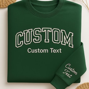Custom Embroidered Sweatshirt, Personalized Embroidered Crewneck, Custom Text Sweatshirt, Custom Sweatshirt, Embroidery Crewneck