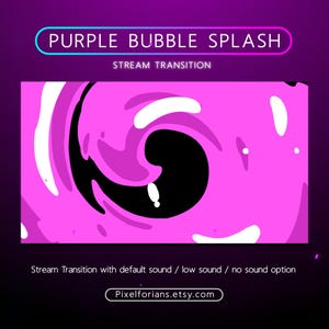 Bubble Splash Stream Transition | Cute  Puprle Bubbble Stinger | Colorful Bubble Animated Transition OBS | Stinger Twitch