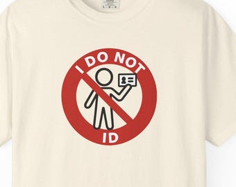 NO ID BACKSLASH Civil Liberties Softstyle TShirt,Police Accountability,Fifth Amendment Shirt,Fourth Amendment,Fifth Amendment,Constitutional