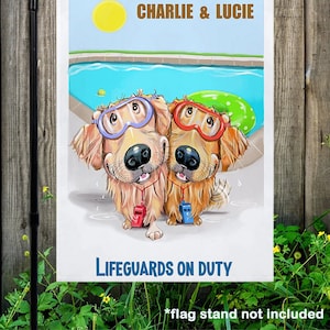 May include: A white garden flag with a cartoon illustration of two golden retriever dogs wearing goggles and holding lifeguard whistles. The dogs are standing in front of a swimming pool. The text "Charlie & Lucie" is at the top of the flag and "Lifeguards on Duty" is at the bottom. The text "*flag stand not included" is at the bottom of the flag.