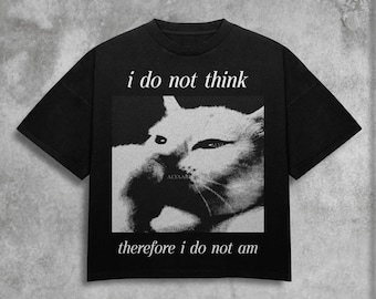 Lustiges Katzen-Shirt, ich denke nicht, deshalb bin ich nicht, Schmutz-T-Shirt, Vintage 80er 90er Jahre Retro, Witchy Top, Goth Emo Punk T-Shirt