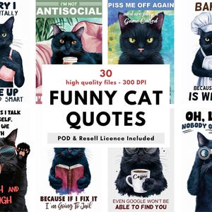 May include: Collection of funny cat quotes. The image features various black cats with humorous sayings. The text includes phrases like "Sorry I accidentally woke up sexy and smart" and "Because murder is wrong."