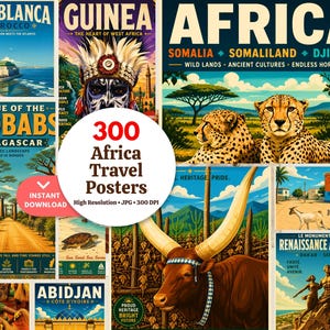 May include: A selection of vintage travel posters promoting African destinations. The posters display landmarks, wildlife, and cultural aspects, with text that reads "300 Africa Travel Posters. Instant Download. High Resolution. JPG. 300 DPI."