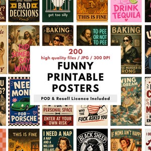 May include: A selection of 200 humorous printable posters with retro designs. The posters feature funny quotes and images, including cats, cars, and vintage illustrations. The text "Funny Printable Posters" is displayed prominently.