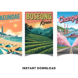 May include: Three travel posters featuring Korean destinations: Haeundae beach, Boseong tea fields, and Changwon with cherry blossoms. Each poster has a vintage travel aesthetic with vibrant colors and stylized illustrations. The phrase "Instant Download" is at the bottom.