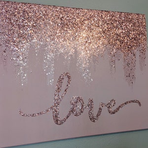 Rose Gold Glitter Painting, Love Painting, Love Wall Art, Love Phrase Art, Pink Glitter Art, Rose Gold Art, Rose Gold Painting, Mauve Art