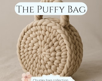 Crochet Puffy Round Bag Pattern, Chunky Tote, Beginner Tutorial (PDF Download)