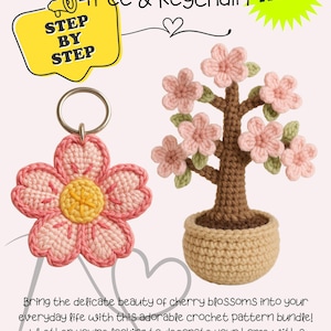 May include: A crochet pattern bundle for making a cherry blossom tree and a cherry blossom keychain. The tree is brown with pink flowers and green leaves. The keychain is a single pink flower with a yellow center.