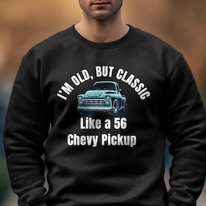 Vintage Chevy Pickup Shirt, I&#39;m Old But Classic, Classic Car Enthusiast Tee, Gift for Car Collectors, Retro Auto Apparel, Comfort Colors Tee