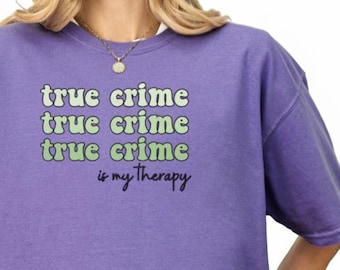 True Crime Therapy Shirt, Podcast Lover Gift, Retro Stacked Text Tee
