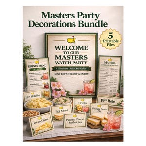 May include: A Masters Party Decorations Bundle with printable files. The image features a welcome sign, drinks menu, coverage schedule, and food labels for items like potato chips, egg salad, and pimento cheese sandwiches. Drinks include Azalea Cocktail and Transfusion.