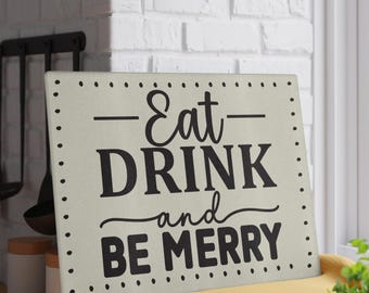 Eat Drink And Be Merry Christmas Charcuterie, Eat Drink And Be Merry Christmas Kitchen Glass Cutting Board, Christmas Hostess Gift