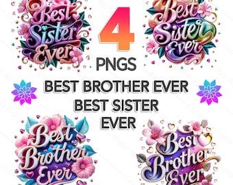 Brother/Sister Ever Floral PNG | Sibling Gift (Digital Download)