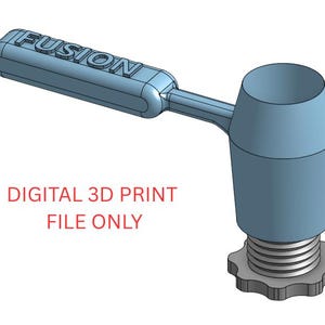 May include: A light blue 3D model of a mechanical handle with a cylindrical base, a threaded bottom section, and a star-shaped knob. The word FUSION is embossed on the handle. The text DIGITAL 3D PRINT FILE ONLY is visible in red.