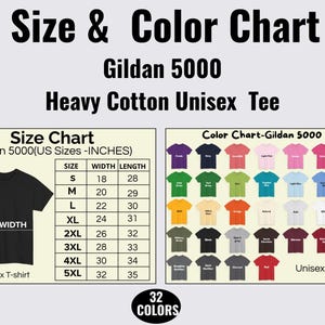 Puede incluir: Tabla de tallas y colores para camisetas unisex Gildan 5000 de algodón grueso. La tabla de tallas muestra medidas en pulgadas, desde la S (45,7 cm de ancho, 71,1 cm de largo) hasta la 5XL (81,3 cm de ancho, 88,9 cm de largo). 32 colores disponibles.