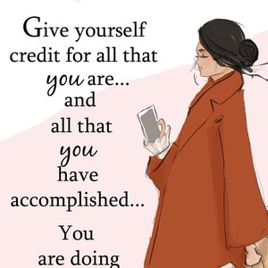 Give Yourself Credit  - Heather Stillufsen - Self Care  - Cards and Art -  Wall Art for Women