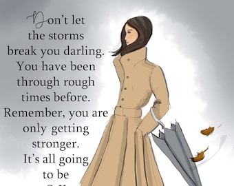 Don't Let the Storms Break You  - Art for Women - Quotes for Women  - Art for Women - Inspirational Art