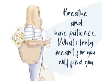 Breathe and Have Patience  -  Fashion Illustration {Heather Stillufsen, Notecards,  Fashion Drawing, Girly,  Stationery,  Style }