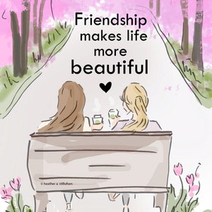 Friendship Makes Life More Beautiful Art for Women Quotes for Women Art for Women Inspirational Art image 2