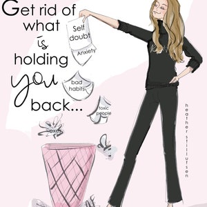 Get Rid of What is Holding YOU Back Heather Stillufsen Holiday Fashion Illustration Art for Women Quotes for Women image 1