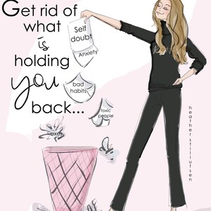Get Rid of What is Holding YOU Back Heather Stillufsen Holiday Fashion Illustration Art for Women Quotes for Women image 2