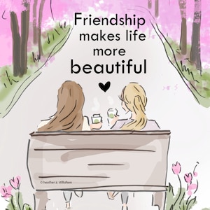 Friendship Makes Life More Beautiful Art for Women Quotes for Women Art for Women Inspirational Art image 1