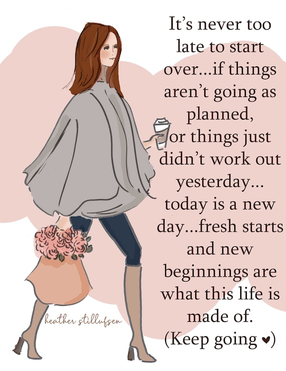 It S Never Too Late Never Too Late For Fresh Starts And Etsy