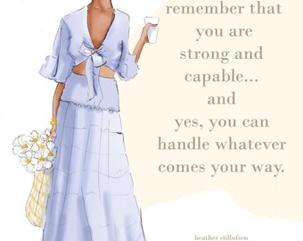 You Are Strong and Capable Cards -  Fashion Illustration {Heather Stillufsen, Notecards,  Fashion Drawing, Girly,  Stationery,  Style }