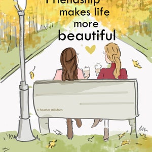 Friendship Makes Life More Beautiful- Autumn - Art for Women - Quotes for Women  - Art for Women - Inspirational Art