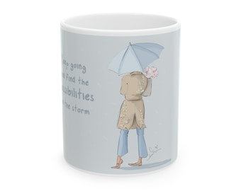 Cute Spring Mugs Find the Possibilities in the Storm Coffee Mug Mugs for Coffee/Tea Ceramic Mug 11oz