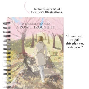 May include: A 2027 weekly planner with a spiral binding. The cover features an illustration of a person walking through a park with pink cherry blossom trees. The text reads: 2027 WEEKLY PLANNER GROW THROUGH IT, and HEATHER STILLUFSEN.