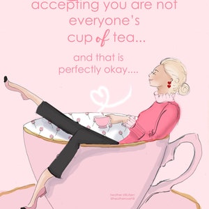 Amarte a ti mismo es... Aceptar que no eres del agrado de todos - Tarjetas y arte de San Valentín de amor propio -Heather Stillufsen Art -