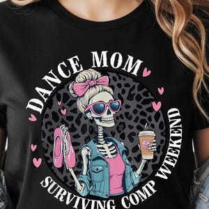Dance Mom Surviving Comp Weekends Png, Mother's Day Svg, Leopard Dance, Dance Player, Competition Mom, Dance Fan, Dance Vibes, Dance Life