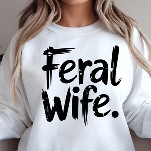 Feral Wife Typography Design | DigitalDownload | SVG PNG File | Sublimation and DTF Design | Retro Typewriter | Vintage | 70&#39;s style