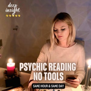 Psychic Reading Same Hour, Honest Psychic Reading, No Tools Love Reading, Psychic Love Reading, Medium Reading, Psychic Spiritual Advices