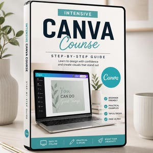May include: A book cover titled "Intensive Canva Course" with a laptop displaying "You Can Do Great Things." The cover is white with teal accents and features the Canva logo. Includes icons and text: "Beginner Friendly," "Practical Examples."