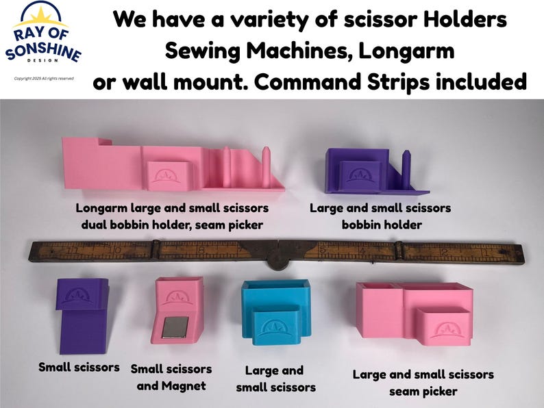 May include: A variety of colorful scissor holders in pink, purple, and blue. The holders are designed for sewing machines and include options for longarm or wall mounting. Text on the image reads "Ray of Sunshine Design".