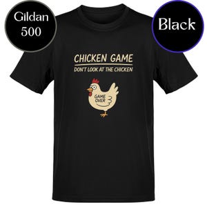 Funny Chicken Game Shirt - Don’t Look at the Chicken Tee - Game Over Chicken T-Shirt - Hilarious Animal Pun Gift - Chicken Graphic Tee