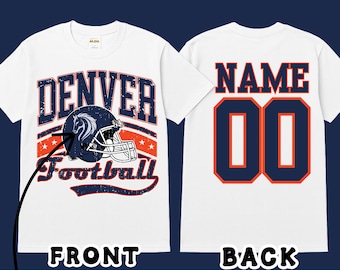 Denver Football Shirt Custom Name Number Personalized Youth Adult Baby Game Day Tee