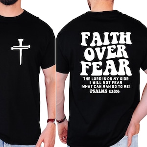 Cross Tshirt, Faith Cross Shirt, Christian Gift, Faith Gift, Christian Shirts, Religious Shirt, Bible Verse Shirt, jesus Shirt, Gift For Him
