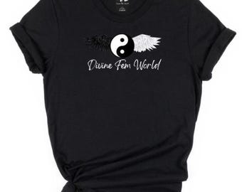 Divine Fem World Yin Yang Shirt