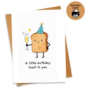 Wenig Geburtstag Toast druckbare Karte | Niedliche Geburtstagskarte mit Brotmotiv | Lustiger digitaler Download | Sofortige druckbare Geschenkidee | Leere Karte