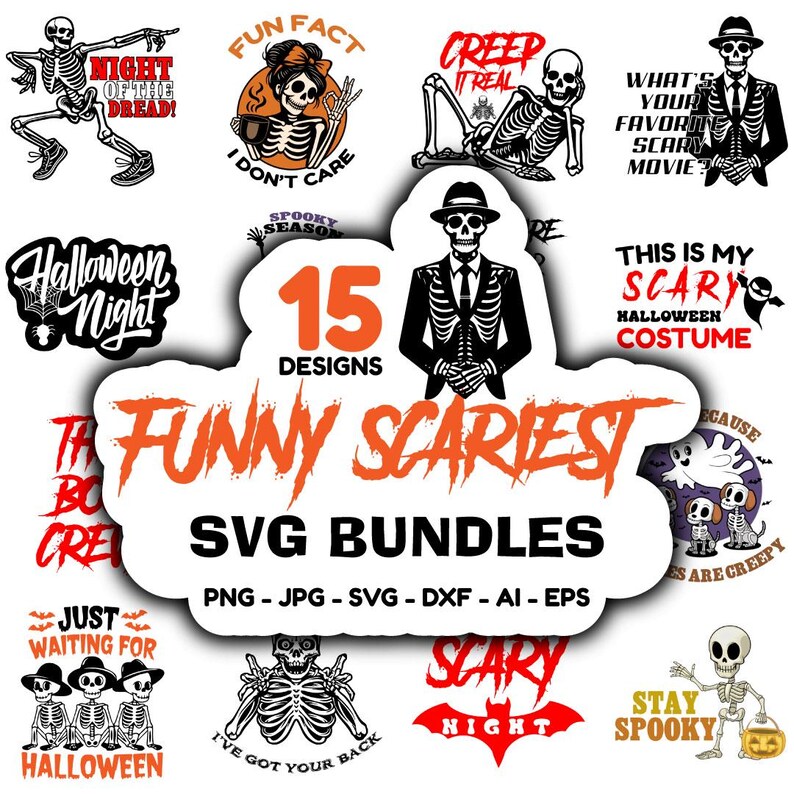 Funny Scariest SVG Bundle: Skeleton Halloween & Scary Spooky Quotes PNG ...