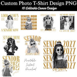 May include: A collection of ten digital t-shirt designs featuring black and white photographs of children wearing sunglasses, paired with gold text including phrases like Senior Mom, Class of 2027, and Look Who's A Senior Now, presented as a printable file.