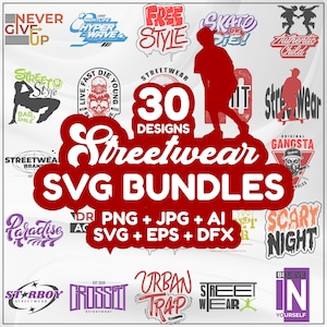 30 Streetwear T-shirt Design Bundle, Urban Fashion SVG & Png, Graffiti and Anime Sublimation,Trendy Digital Downloads, POD Printable Designs