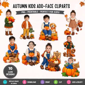 Puede incluir: Una colección digital de diez ilustraciones con temática otoñal que muestran niños con ropa de temporada, calabazas, girasoles, un cachorro y una carretilla. El texto dice AUTUMN KIDS ADD-FACE CLIPARTS, PNG, PRINTABLE, PERFECT FOR KIDS, 10 CUTE DESIGNS.