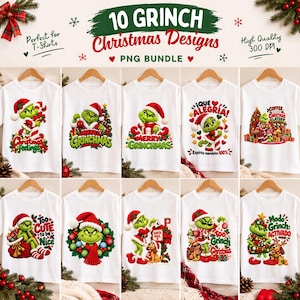May include: A digital collection of 10 white t-shirts featuring various graphic illustrations of a green character in a red Santa suit. The designs include text such as 10 GRINCH Christmas Designs, Merry Grinchmas, and Too Cute to be Nice.