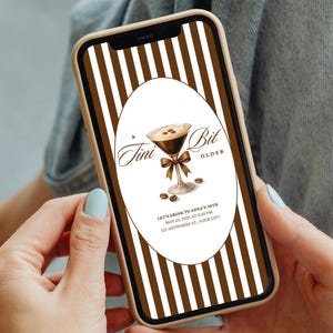 May include: A smartphone displays a digital invitation with a brown and white striped background. The invitation features a martini illustration and the text "A Tini Bit Older". Additional text includes event details.