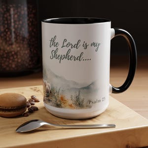 Inspirational Shepherd Coffee Mug, Psalm 23 Gift, Christian Home Decor, Faithful Mug, Shepherd Themed Mug