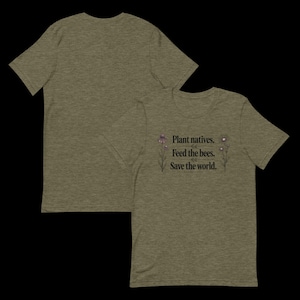 Camiseta "Planta plantas autóctonas para alimentar a las abejas", Camiseta "Salva a las abejas", Camiseta gráfica para jardines de polinizadores, Regalos de jardinería para mujeres, Ropa para amantes de la naturaleza